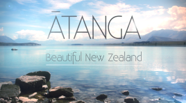 ATANGA | Compilation of 6 Months in New Zealand [Video]